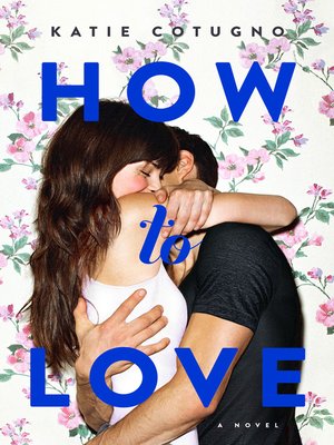 How To Love Katie Cotugno Epub